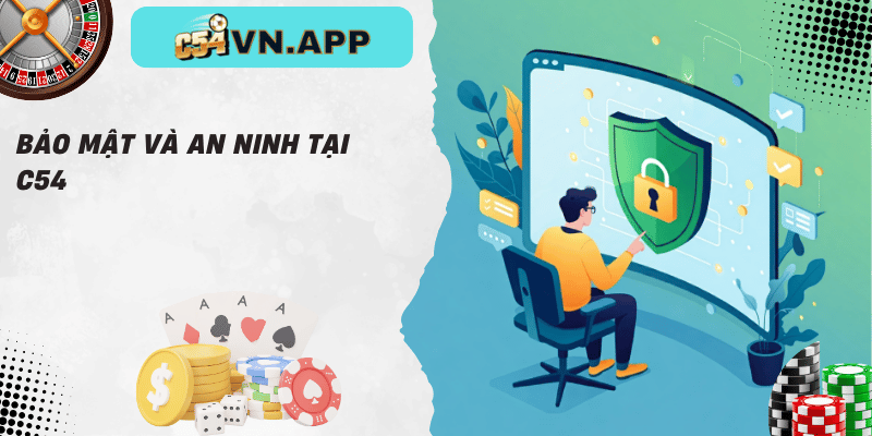 Bảo mật và an ninh tại c54