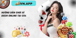 Hướng dẫn chơi xì dách online tại c54