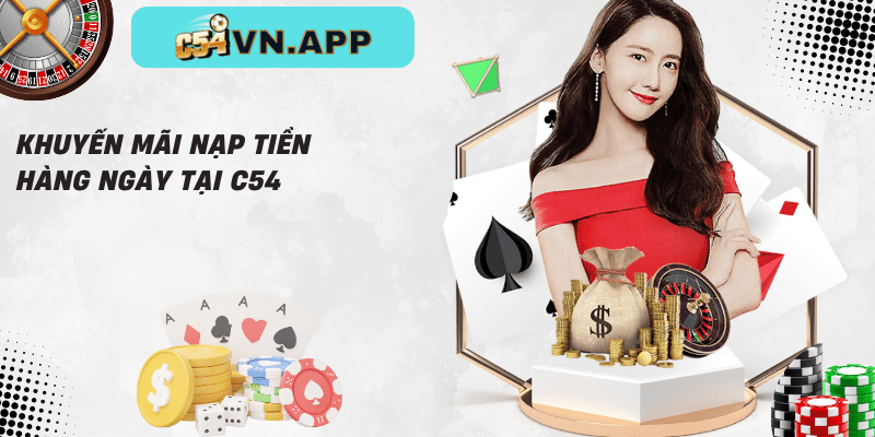Khuyến mãi nạp tiền hàng ngày tại c54